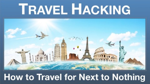 Travel Hacking: How to Travel the World for Next to Nothing course image