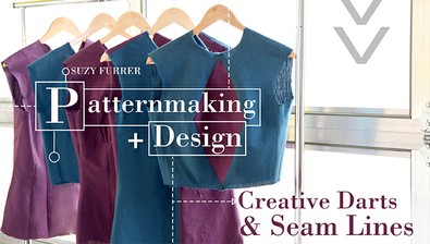 Patternmaking + Design: Creative Darts & Seam Lines course image