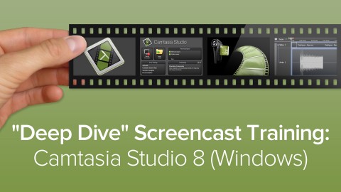Deep Dive Screencast Training: Camtasia Studio 8 (Windows) course image