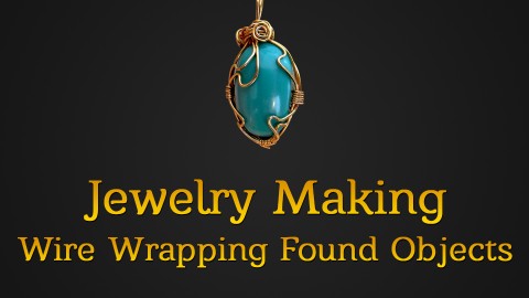 Jewelry Making: Wire Wrapping Found Objects & Unusual Shapes course image