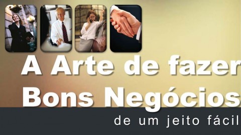 A Arte de fazer Bons Negócios: Curso de Vendas e Negociação course image