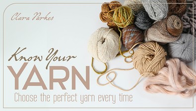 Know Your Yarn: Choose the Perfect Yarn Every Time course image