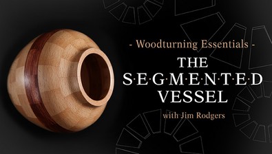 Woodturning Essentials: The Segmented Vessel course image