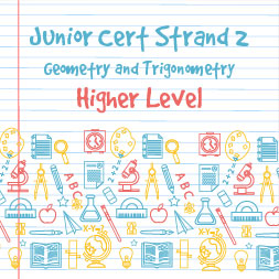 Junior Certificate Strand 2 - Higher Level - Geometry and Trigonometry course image