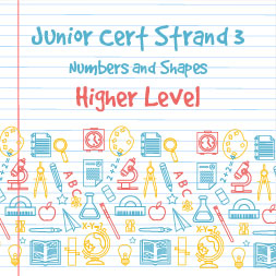 Junior Certificate Strand 3 - Higher Level - Numbers and Shapes course image