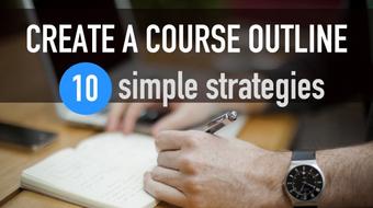 10 Ways To Create An Outline For Your Course