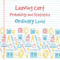 Leaving Certificate - Probability and Statistics Ordinary Level course image
