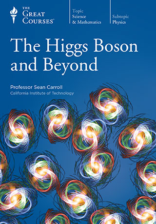 The Higgs Boson and Beyond - DVD, digital video course course image