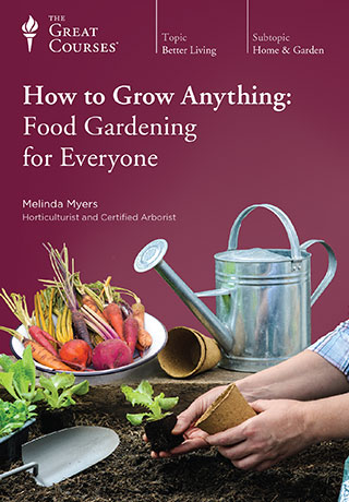 How to Grow Anything: Food Gardening for Everyone - DVD, digital video course course image